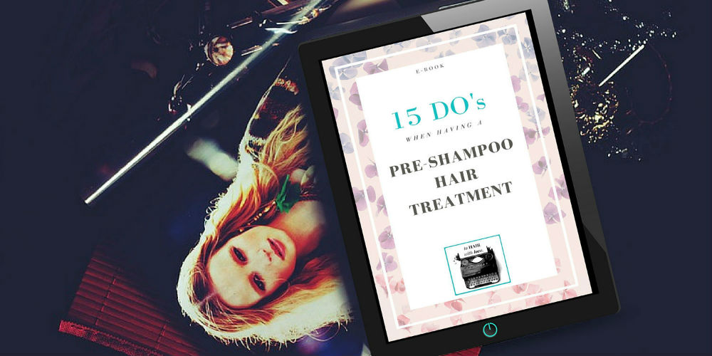free ebook 15 do's when having a pre-shampoo hair treatment