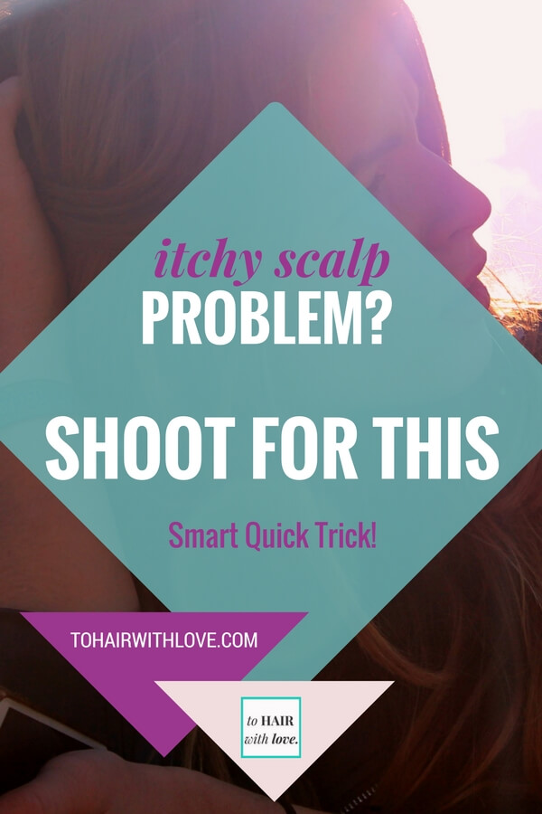 Itchy Scalp Problem? Shoot For This Smart Quick Trick