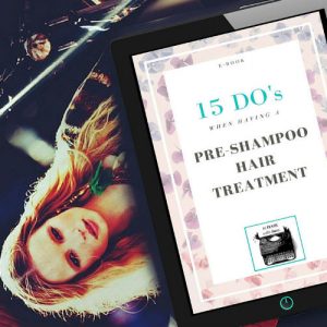 free ebook 15 do's when having a pre-shampoo hair treatment